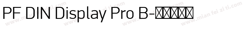 PF DIN Display Pro B字体转换